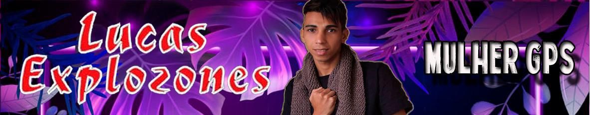 Imagem de capa de Lucas Explozones