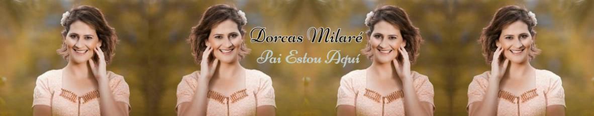 Imagem de capa de Dorcas Milaré
