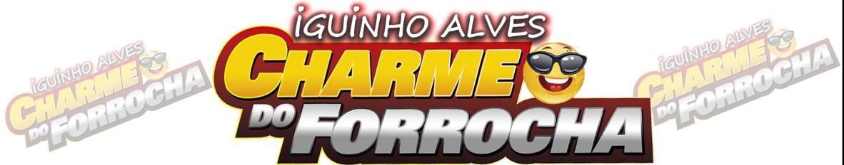 Imagem de capa de iguinho alves Charme do Forrocha