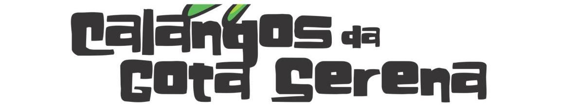 Imagem de capa de Calangos da Gota Serena