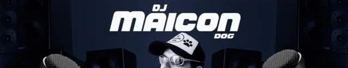 Imagem de capa de DJ MAICON DOG