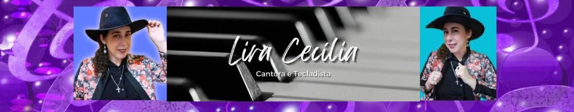 Imagem de capa de LIRA CECÍLIA - Cantora e Tecladista