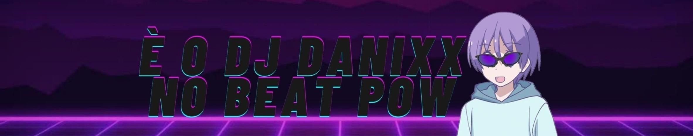 Imagem de capa de Dj Danixx