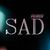 Sad