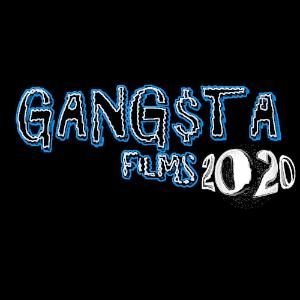 GangstaFilms2020