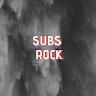SubsRock