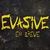 Evasive