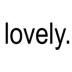 lovely.