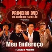 Meu Endereço (part. Cezar & Paulinho) (Ao Vivo)}