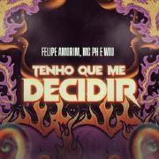Tenho que Me Decidir