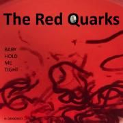 Portada de Sencillo/EP "Baby Hold Me Tight", de The Red Quarks