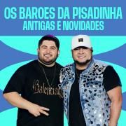 Os Barões da Pisadinha (Antigas e Novidades) (1)
