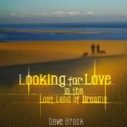 Portada de Álbum "Looking For Love In The Lost Land Of Dreams", de Dave Brock