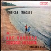 Músicas Famosas de Ary Barroso e Custódio Mesquita