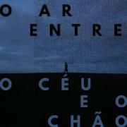 Portada de Sencillo/EP "O Ar Entre o Céu e o Chão", de Banda Sinestesia