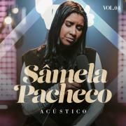 Capa do Álbum "Acústico, Vol. 4", de Sâmela Pacheco
