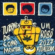 Tutorial De Como Montar Um Robô 2027 Atualizado