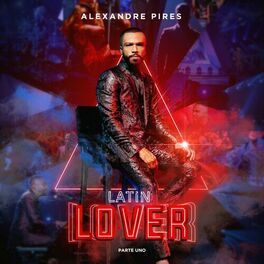 Imagem do álbum Latin Lover, Pt. 1 (En Vivo) do(a) artista Alexandre Pires