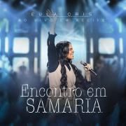 Encontro Em Samaria (Ao Vivo)}