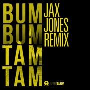 Bum Bum Tam Tam (Jax Jones Remix)