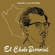 Capa do Álbum "Adiós a la Patria", de El Cholo Berrocal