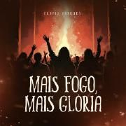 Capa do Single/EP "Mais Fogo, Mais Glória (Ao Vivo)", de Flavio Vasques