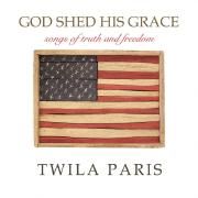 God Shed His Grace (Songs Of Truth And Freedom)