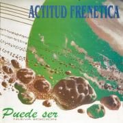 Capa do Álbum "Puede Ser", de Actitud Frenética