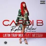Bodak Yellow (feat. Messiah) [Latin Trap Remix]}