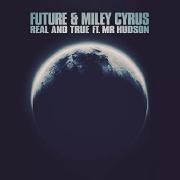 Real And True (feat. Mr. Hudson)