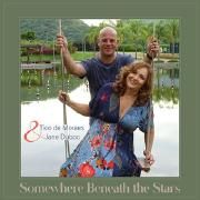 Somewhere Beneath The Stars (feat. Tico de Moraes)}