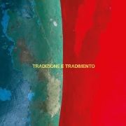 Tradizione e Tradimento