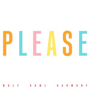 Portada del álbum "PLEASE", de Wolf Howl Harmony