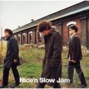 Nice 'N' Slow Jam}