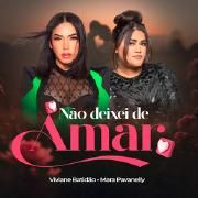Não Deixei de Amar (part. Mara Pavanelly)