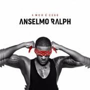 Capa do Álbum "O Amor É Cego", de Anselmo Ralph