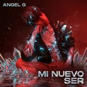 Capa do Single/EP "Mi Nuevo Ser", de Angel G