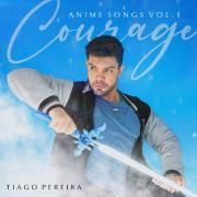 Anime Songs, Vol. 1: Courage}