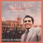 Capa do Álbum "Divisão de Igrejas", de Lourival Freitas