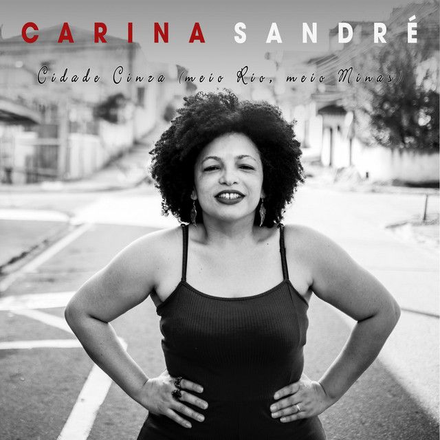 Capa do álbum "Cidade Cinza (Meio Rio, Meio Minas)", de Carina Sandré