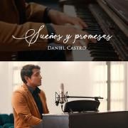 Capa do Single/EP "Sueños y Promesas (Acoustic Version)", de Daniel Castro