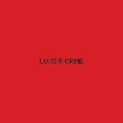 Luxo & Crime