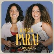 Capa do Single/EP "Amiga, Para! (Ao Vivo)", de Cristinas