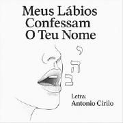 Meus Lábios Confessam Teu Nome}