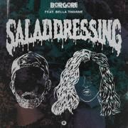 Capa do Single/EP "Salad Dressing (feat. Borgore)", de Bella Thorne