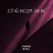 Estás Mejor Sin Mí}