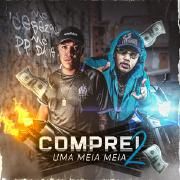 Comprei Uma Meia Meia 2