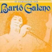 Capa do Álbum "O Melhor de Bartô Galeno", de Bartô Galeno