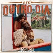 Capa do Single/EP "Até Outro Dia Amor", de Jota.pê