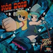 Nós Dois Contra o Mundo (Scott Pilgrim: A Série)}